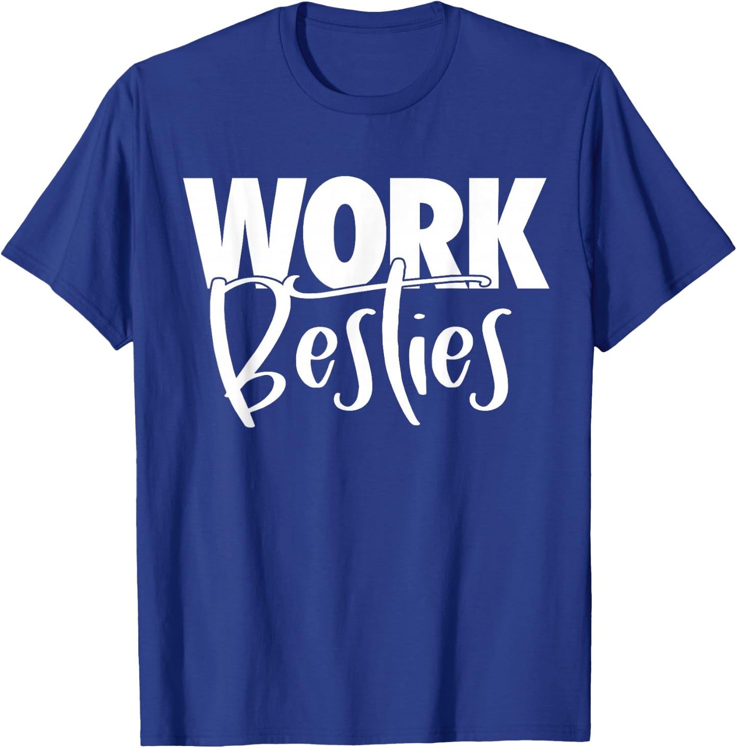 Work Buddies - Work Besties T-Shirt - T-Shirt | Royal