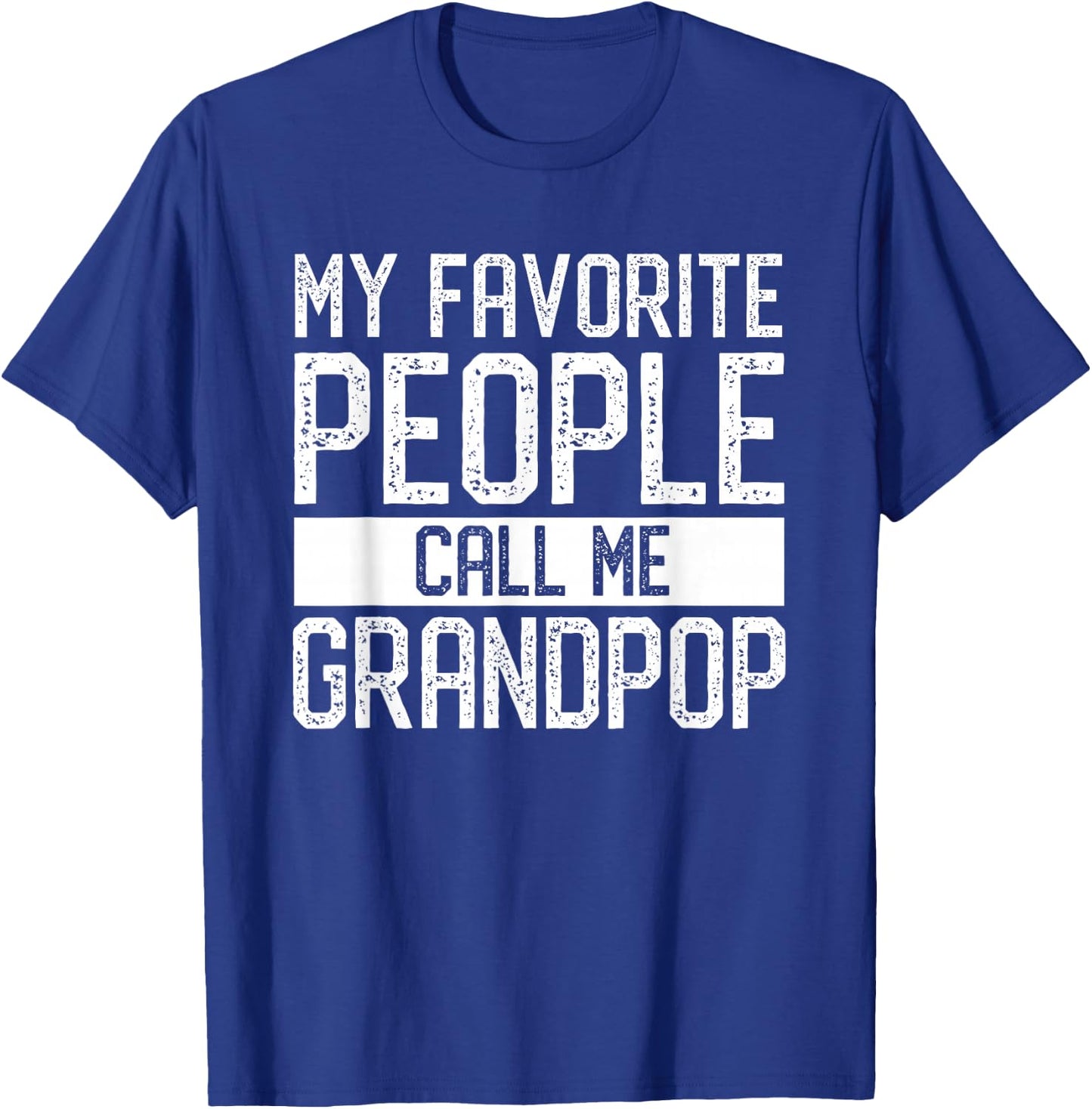 My Favorite People Call Me Grandpop Family Matching T-Shirt - T-Shirt | Royal
