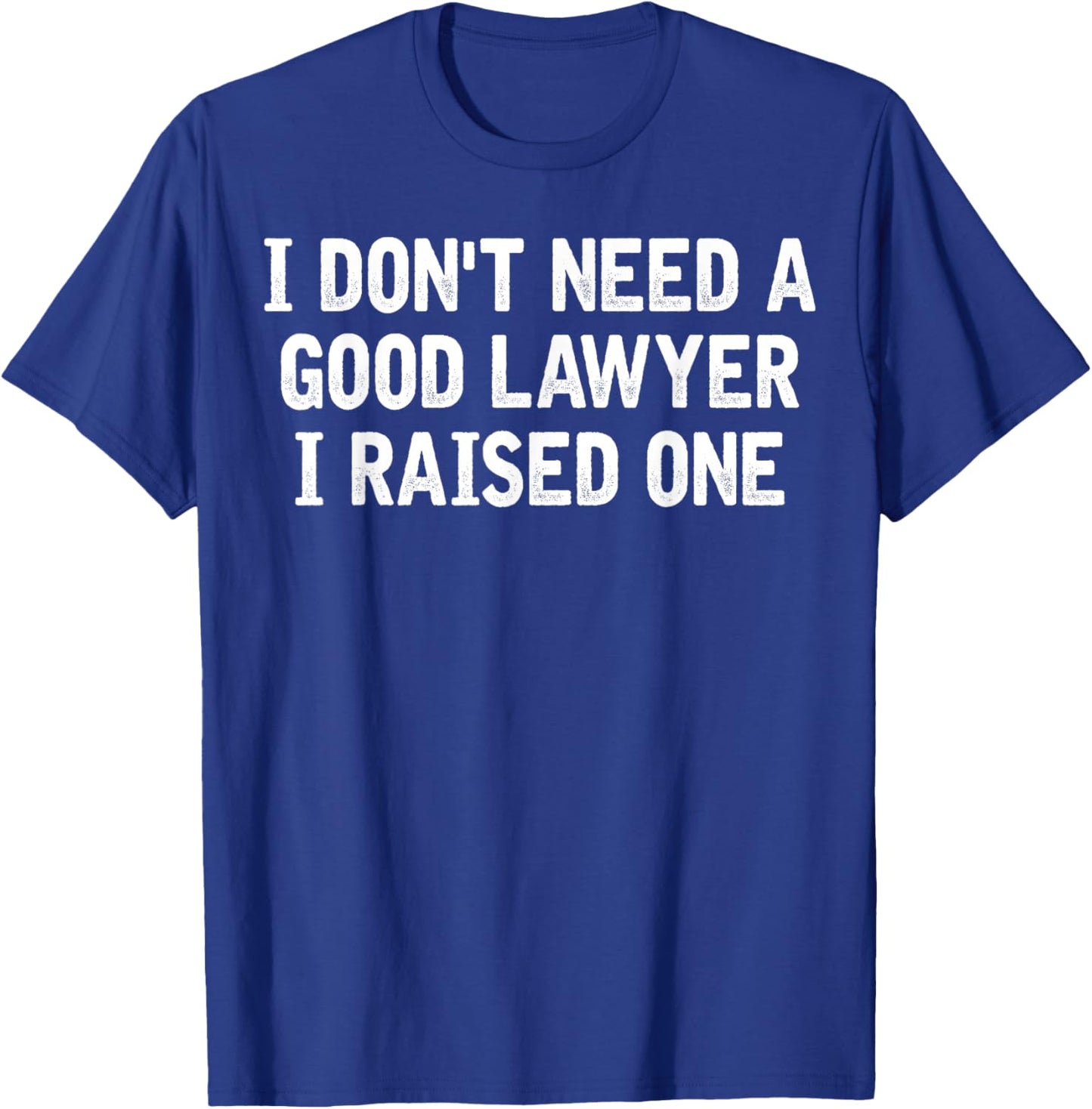 Lawyer Parents Father Mother Law School Graduate Graduation T-Shirt - T-Shirt | Royal