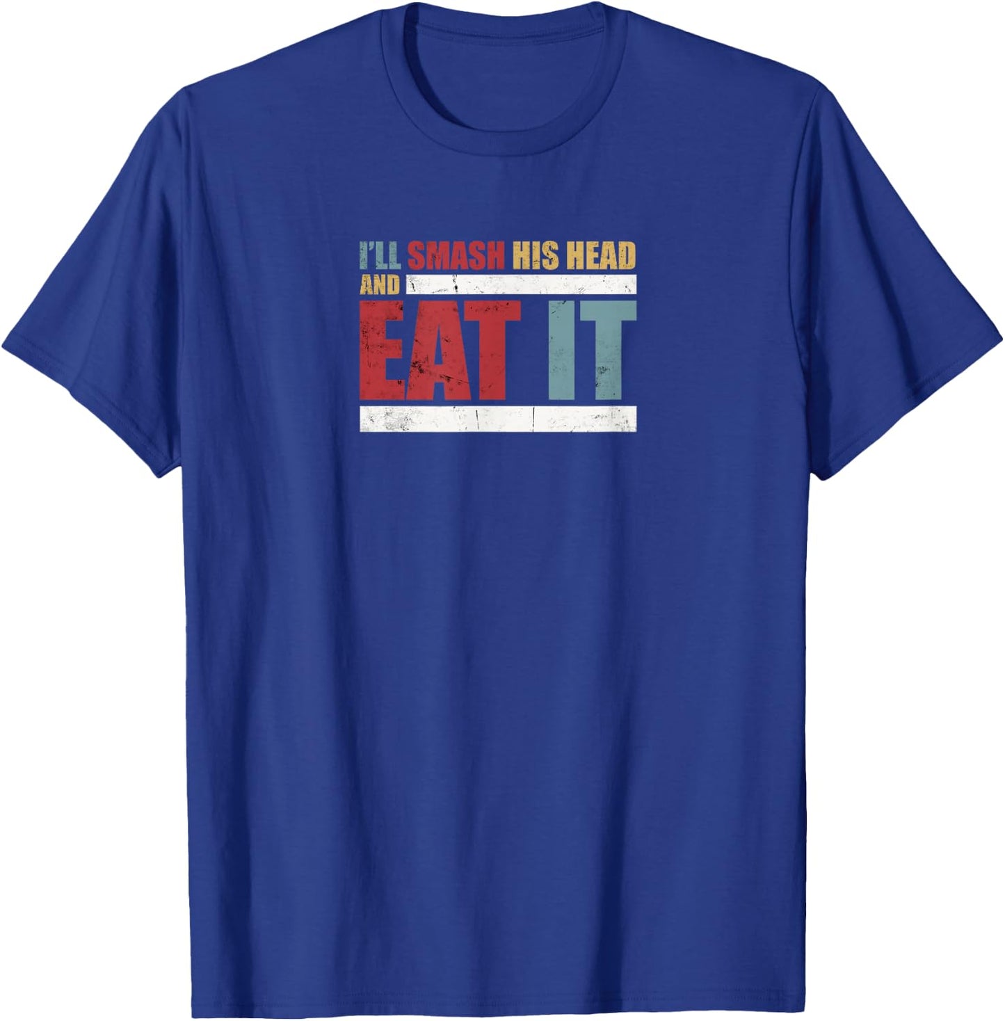Team CT Challenge - Smash His Head and Eat It T-Shirt - T-Shirt | Royal