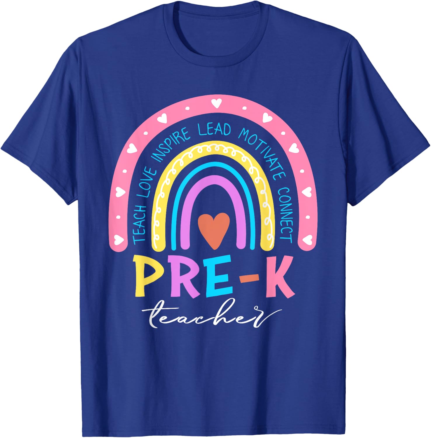 Teach Love Inspire Pre-K Teacher Cute Rainbow First Day Men Women Girls Kids T-Shirt - T-Shirt | Royal