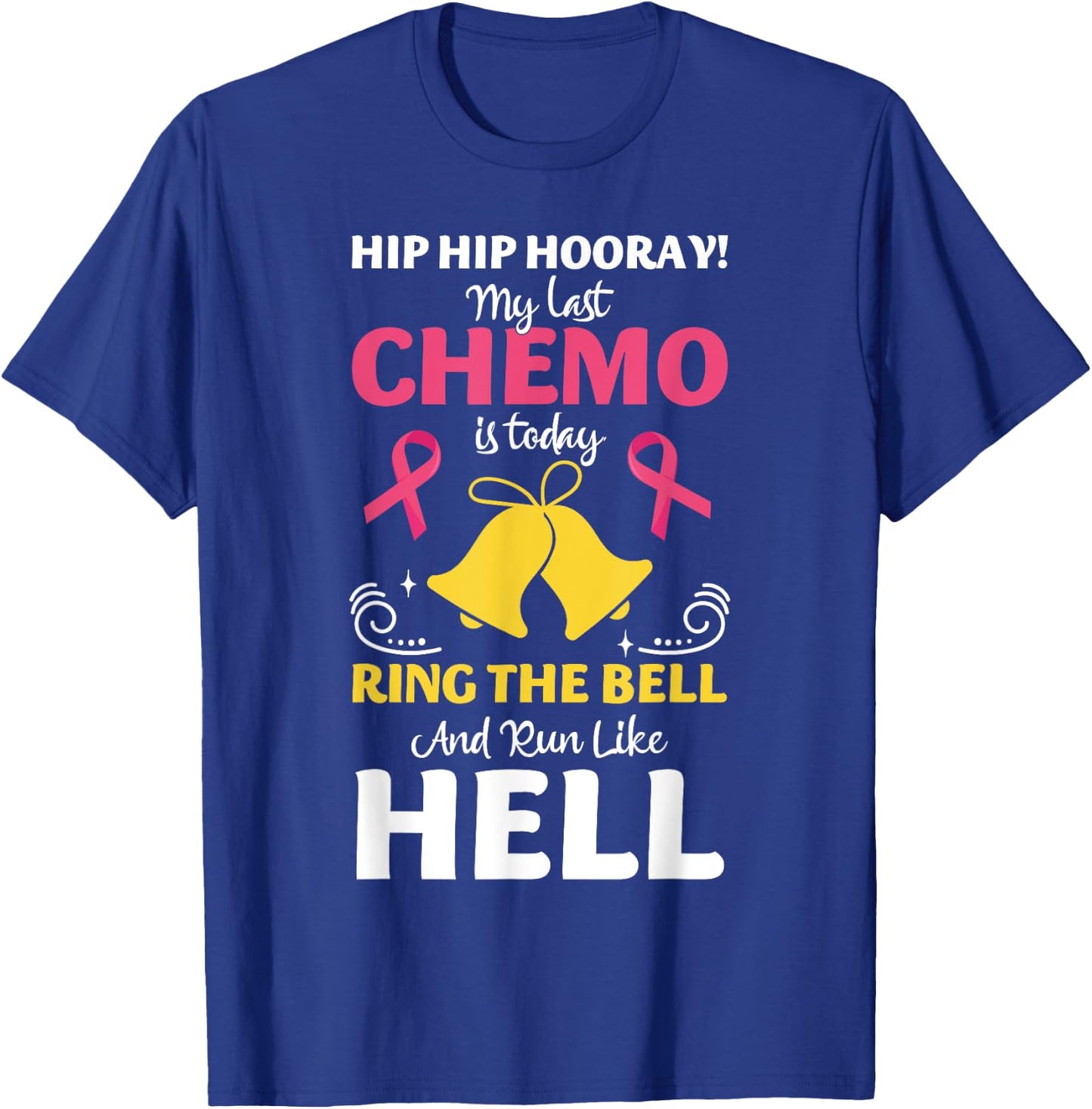 My Last Chemo Chemotherapy Breast Cancer Fighter Survivor T-Shirt - T-Shirt | Royal
