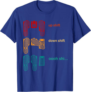 Up shift down shift Oooh Shi T-Shirt - T-Shirt | Royal