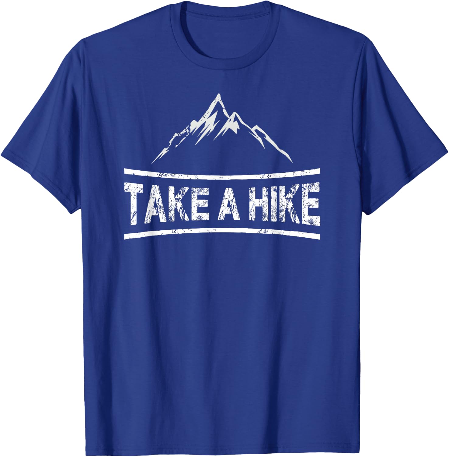 Take A Hike - Hiking Quote Hiker T-Shirt - T-Shirt | Royal