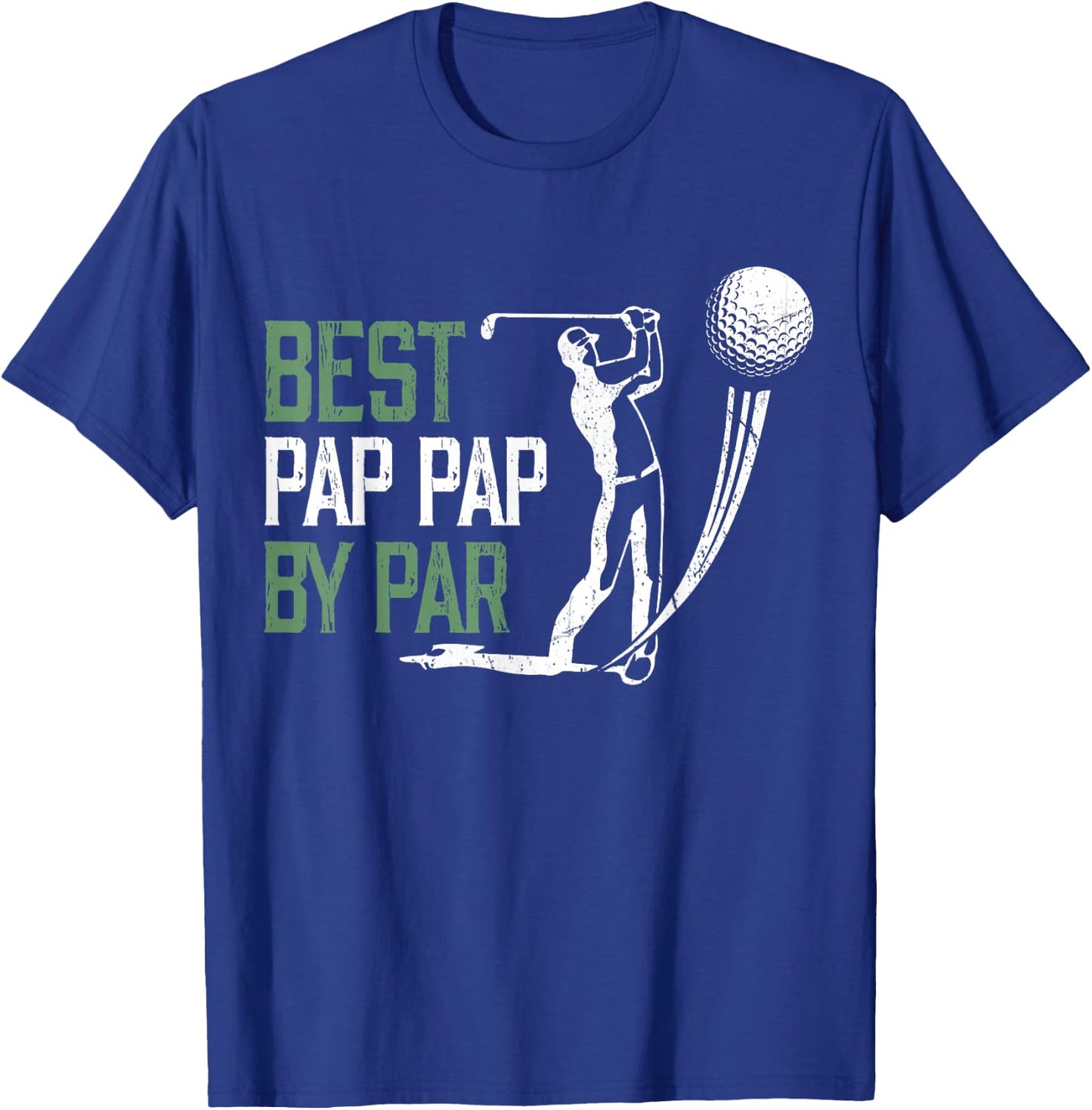 Best Pap Pap By Par Father's Day Gifts Golf Lover T-Shirt - T-Shirt | Royal