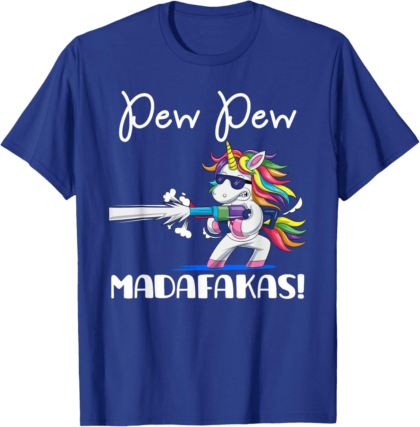 Unicorn PewPewPew Madafakas Crazy Pew Unicorn Funny Gift T-Shirt - T-Shirt | Royal
