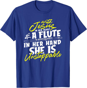 With Jesus In Heart A Flute In Her Hand She Is Unstoppable T-Shirt - T-Shirt | Royal