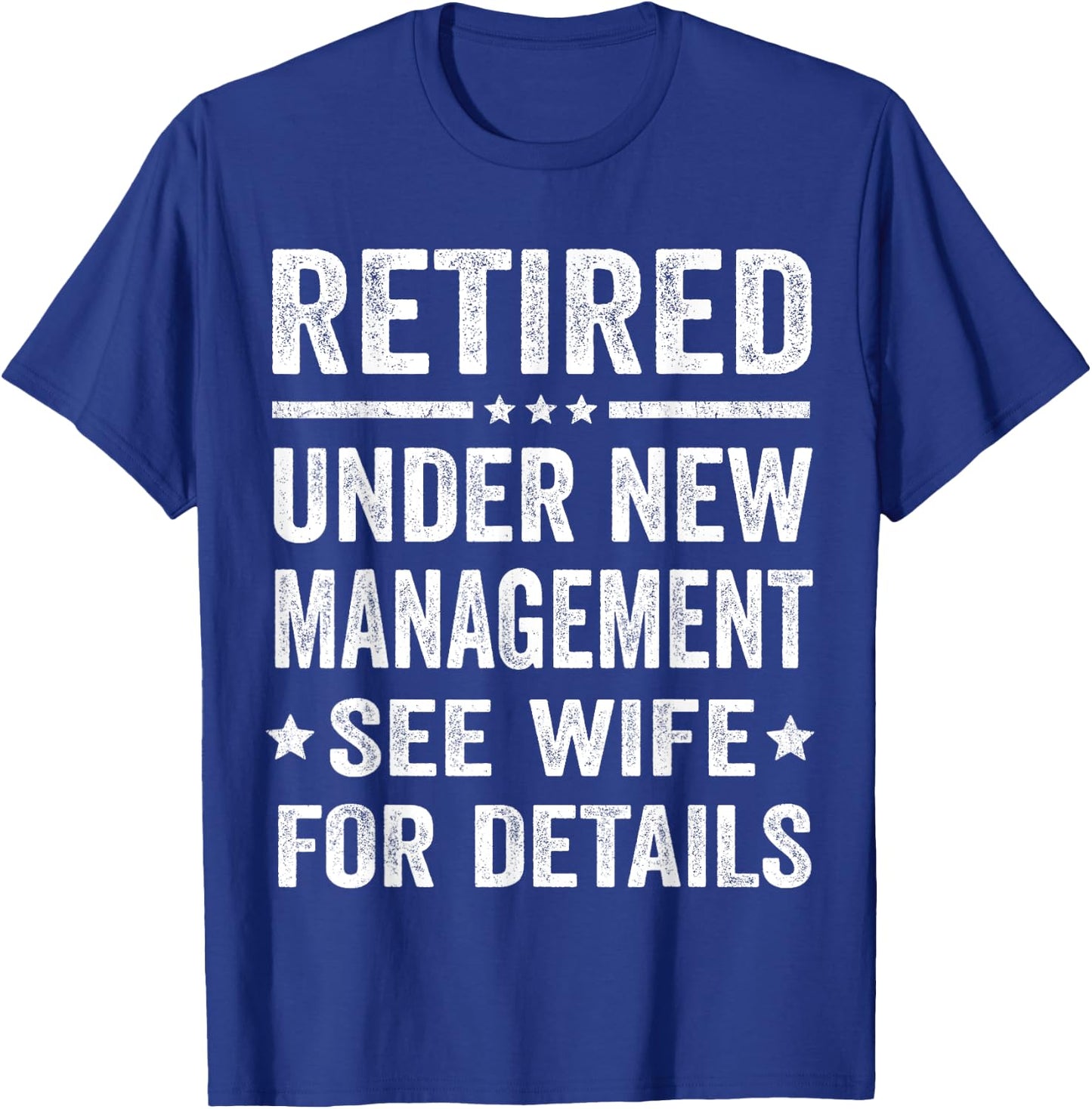 Funny Retirement Party Dad Humor Retired Husband Gift T-Shirt - T-Shirt | Royal
