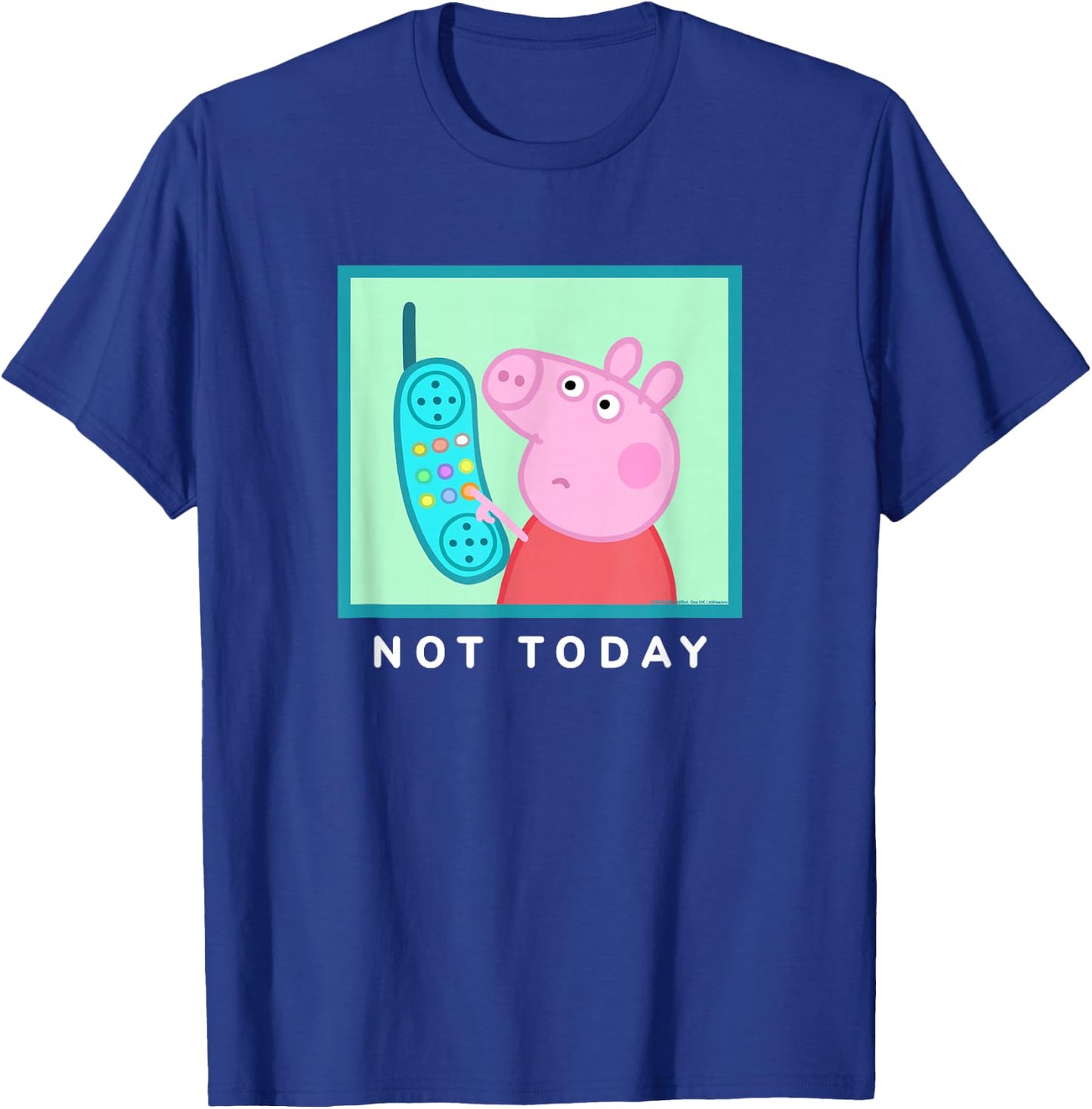 Peppa Pig Not Today T-Shirt - T-Shirt | Royal