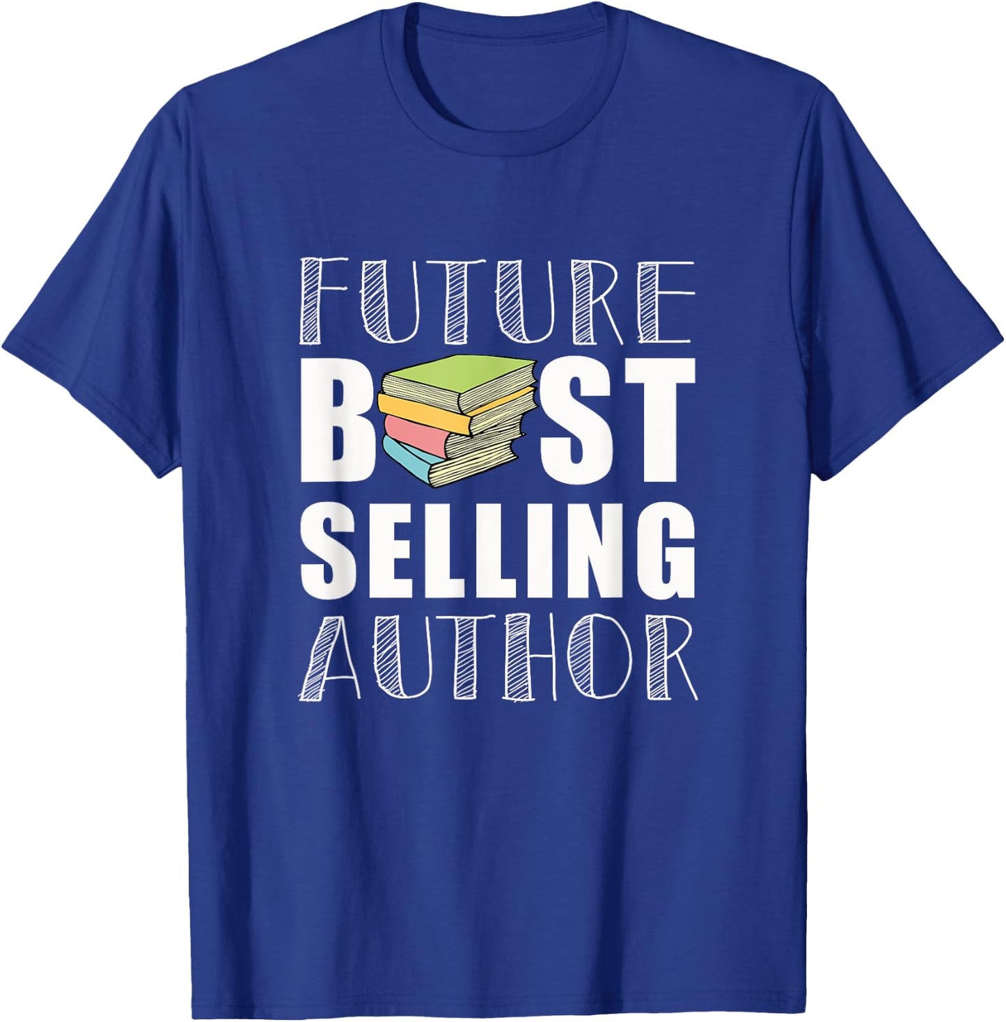 Future Author Funny Book Worm Writer T-Shirt - T-Shirt | Royal