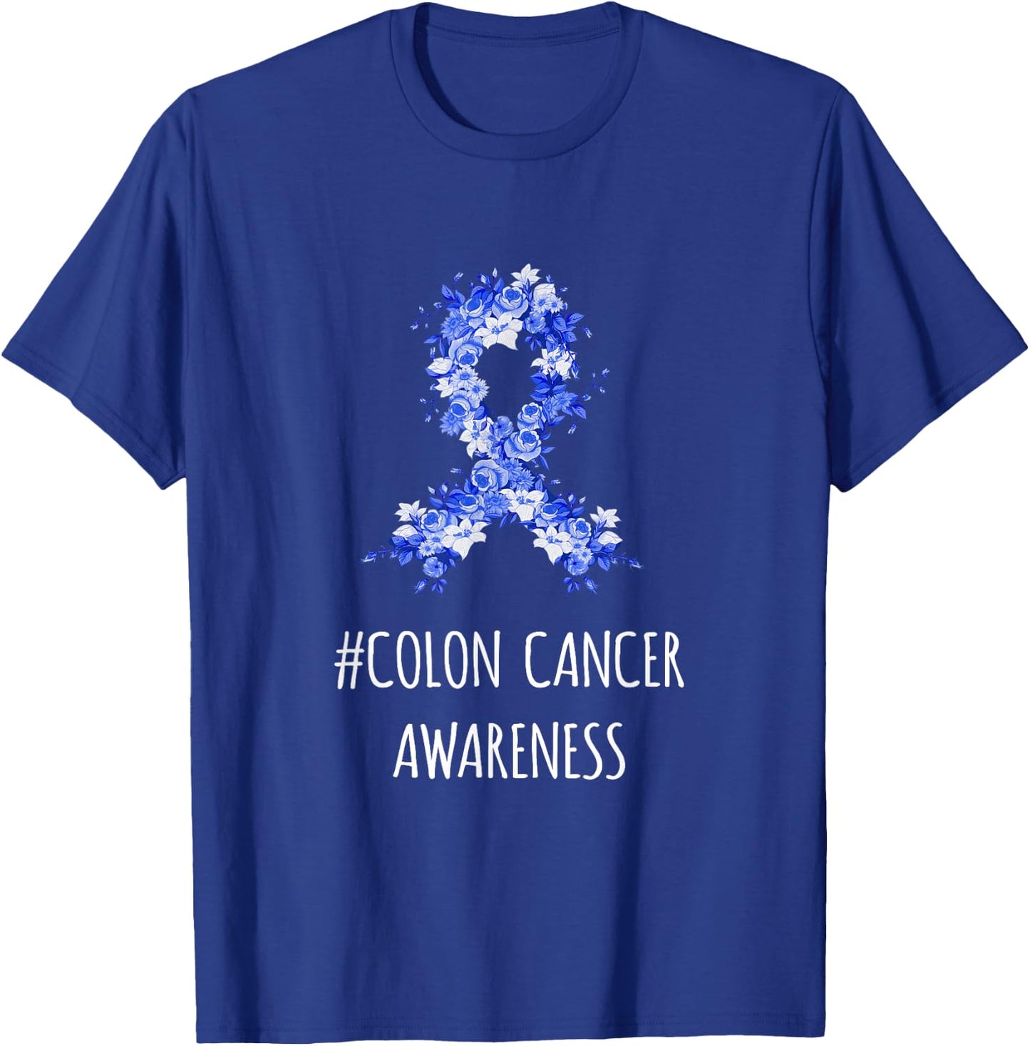 Colon Cancer Awareness Shirt | Colon Cancer T-Shirt - T-Shirt | Royal