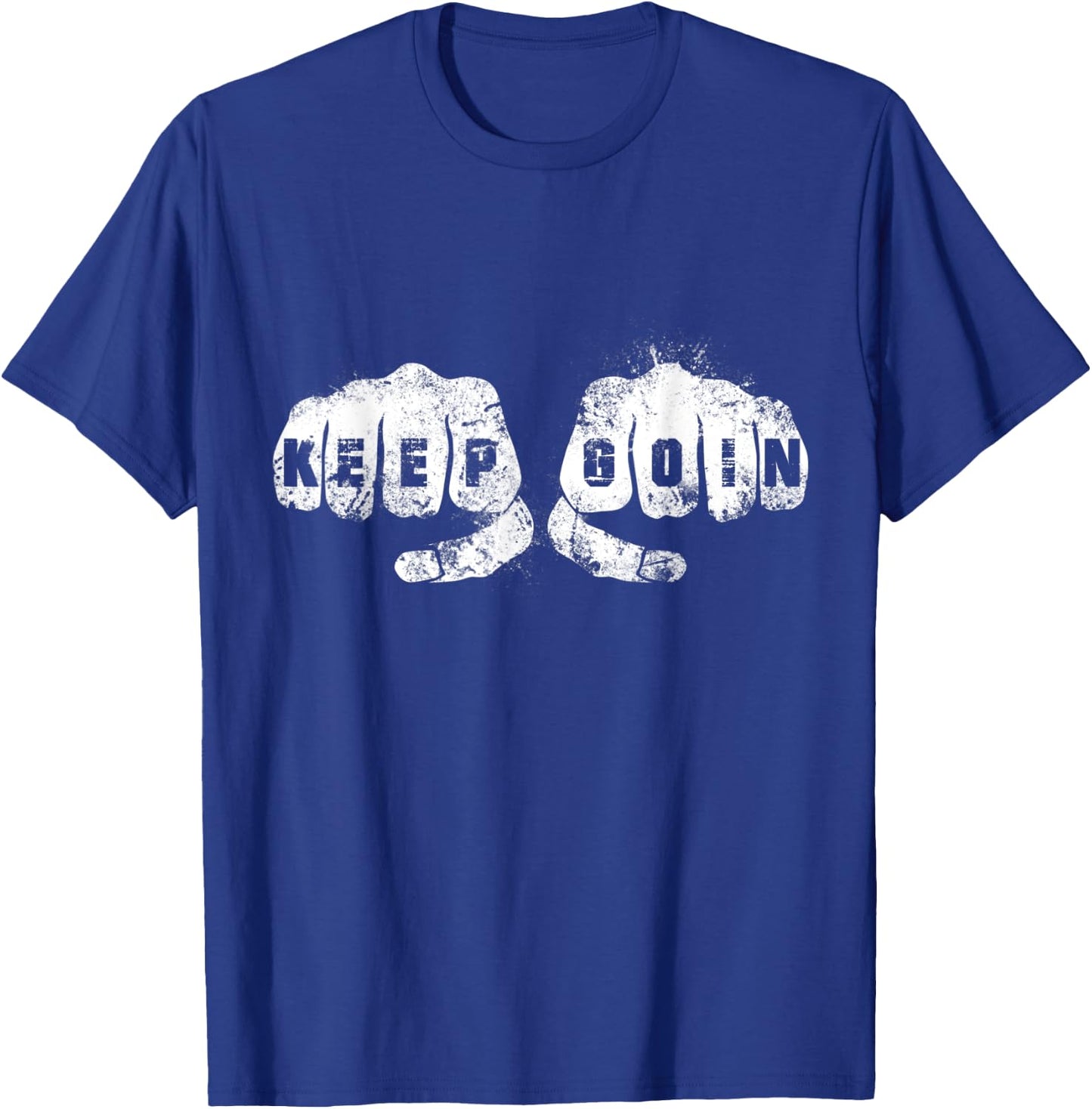 KEEP GOIN and Keep on Going UP Knuckle Hand Academy Vintage T-Shirt - T-Shirt | Royal