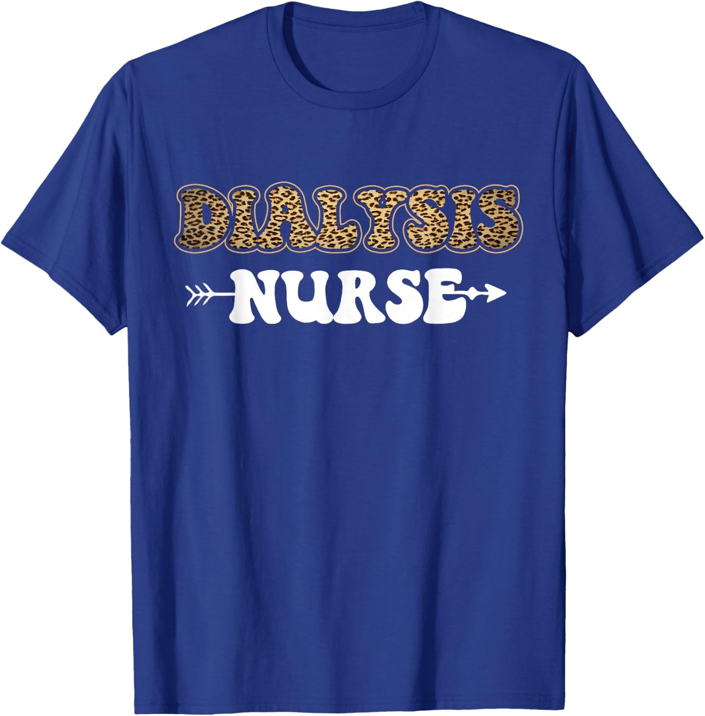 Dialysis Nurse Leopard Cheetah Dialysis Nurse T-Shirt - T-Shirt | Royal