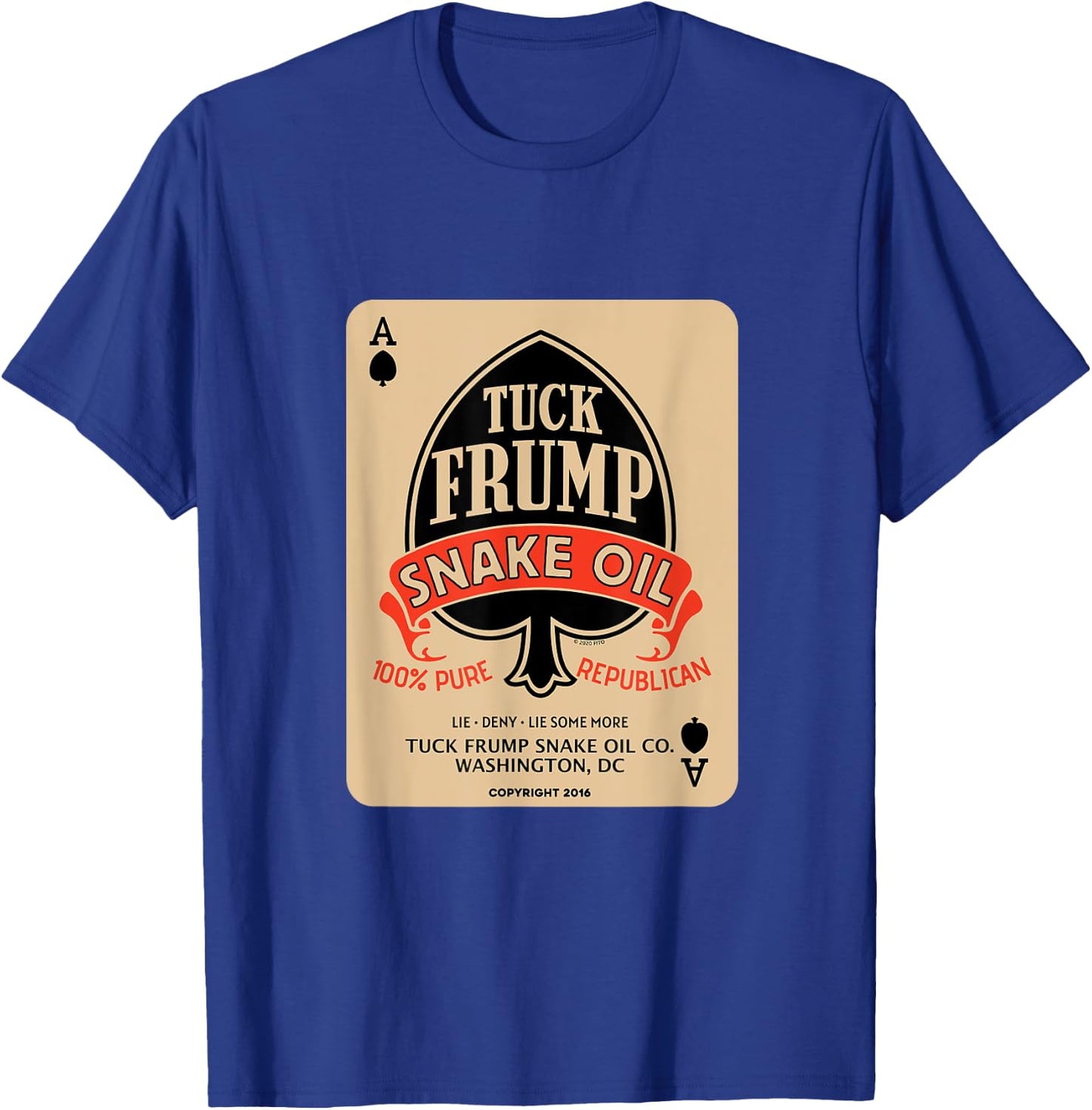Tuck Frump Snake Oil® (Copyright 2020 FITO) T-Shirt - T-Shirt | Royal