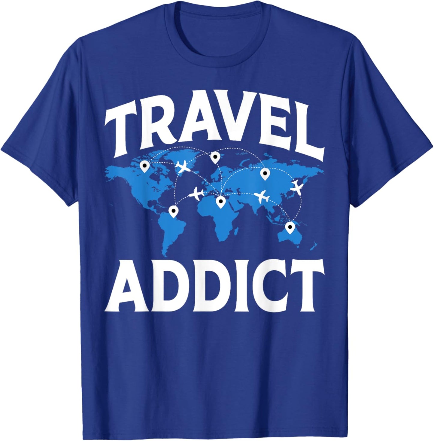 Travel Addict - Funny World Travelling Traveler Gifts T-Shirt - T-Shirt | Royal