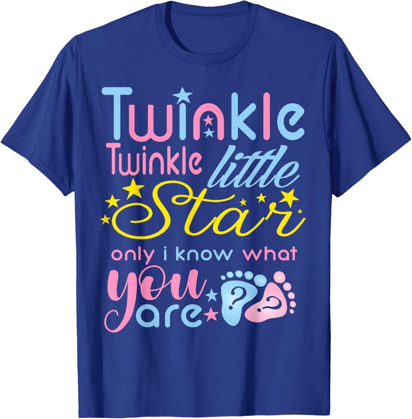 Twinkle Twinkle Little Star Only I Know Gender Keeper Reveal T-Shirt - T-Shirt | Royal