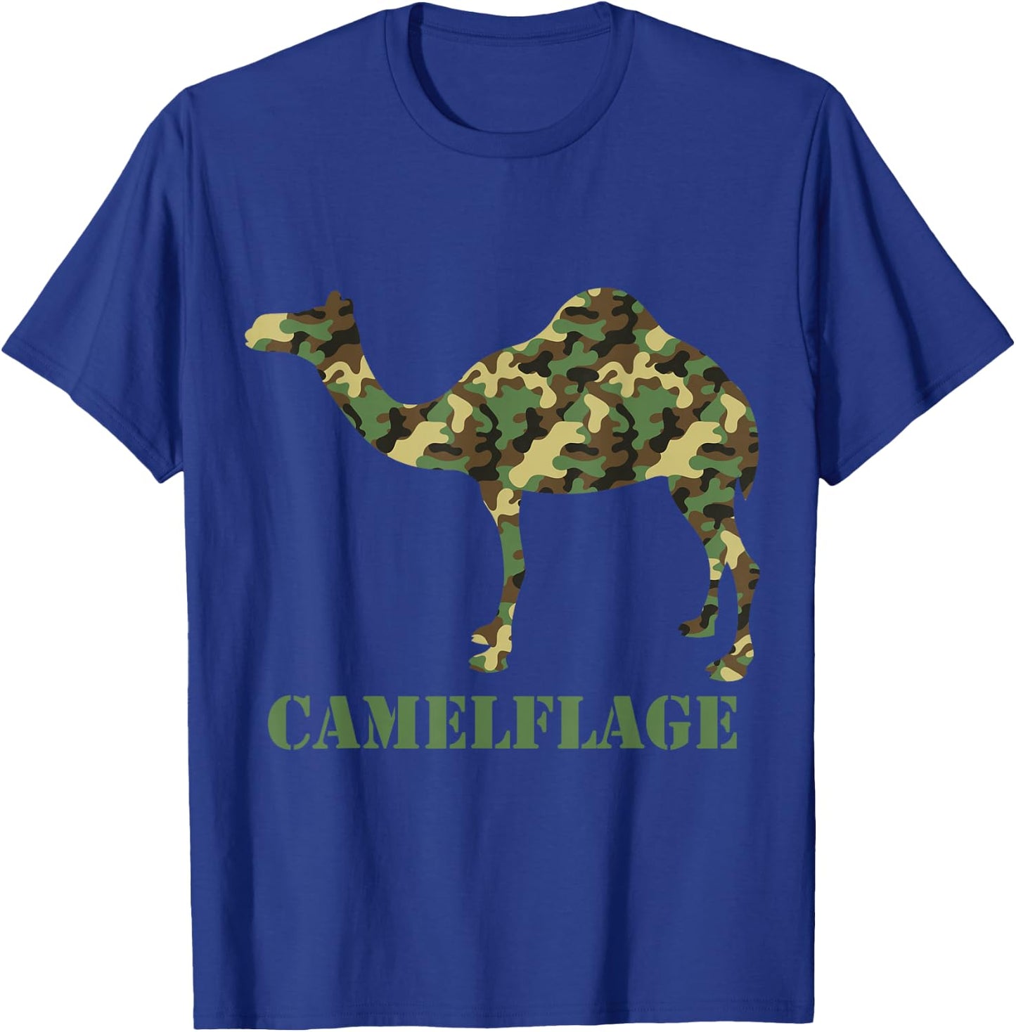 Camelflage I Camel Camouflaged Camo Pants Hump Day T-Shirt - T-Shirt | Royal