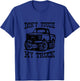 Don't Touch My Truck Car Stuff Tools T-Shirt - T-Shirt | Royal