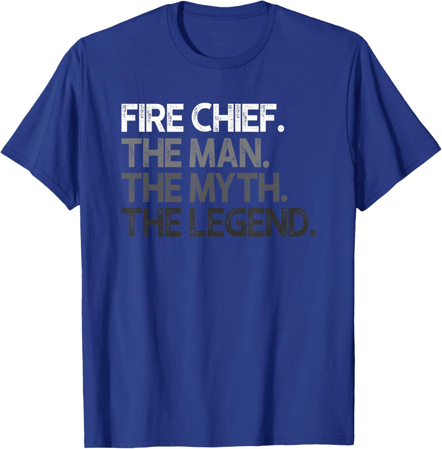 Fire Chief The Man Myth Legend Gift T-Shirt - T-Shirt | Royal