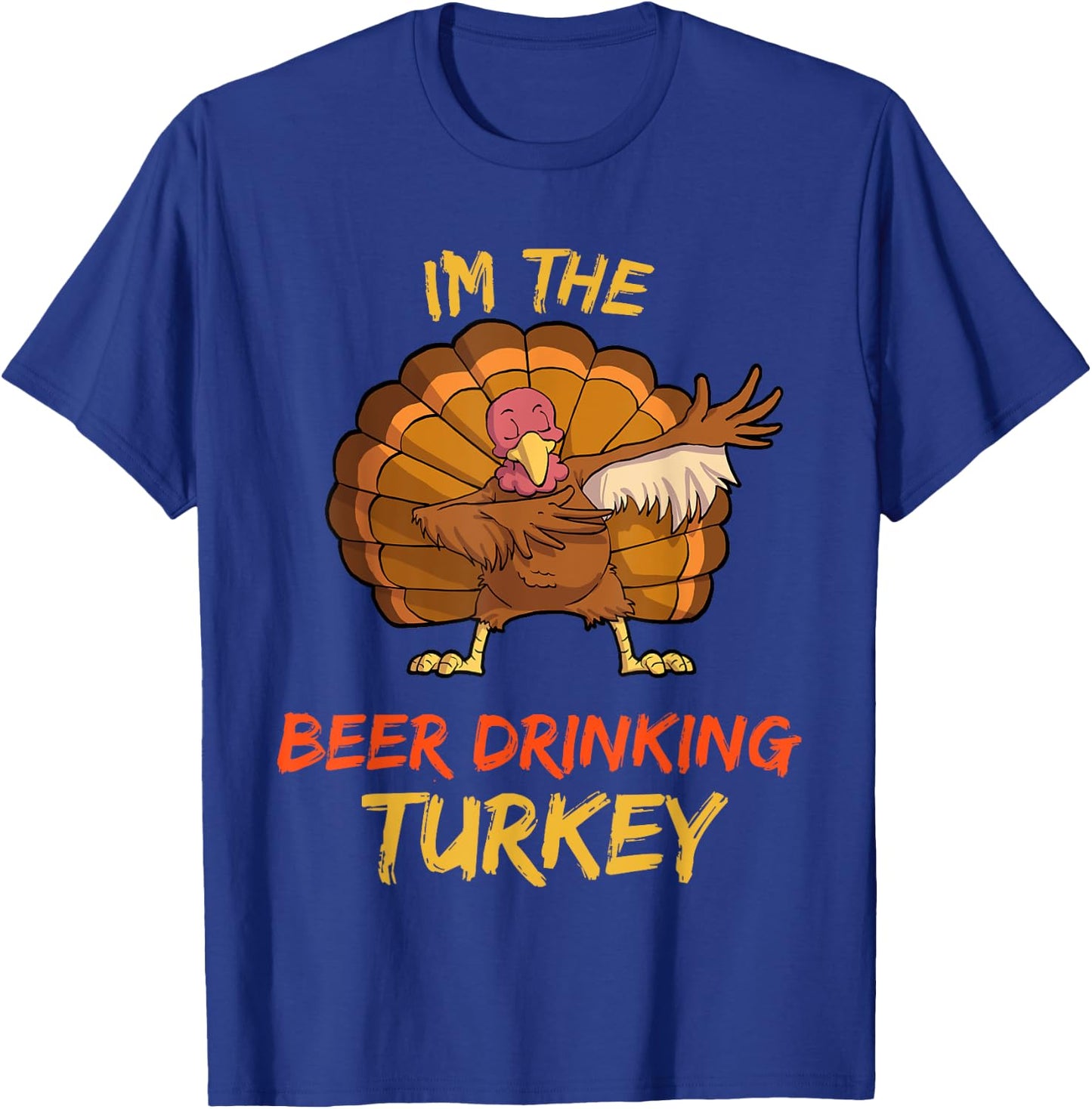 Beer Turkey Matching Family Group Thanksgiving Party PJ T-Shirt - T-Shirt | Royal