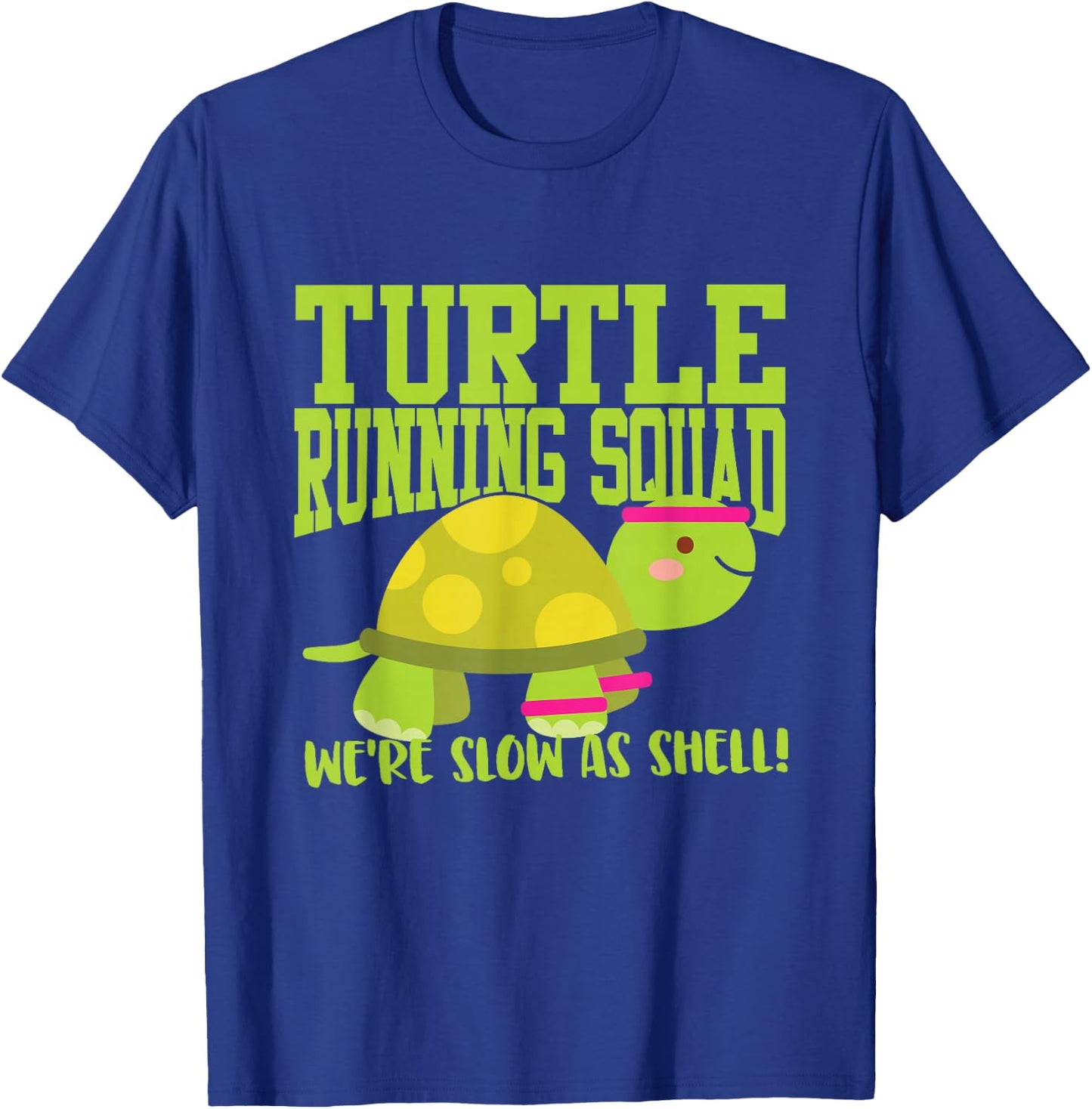 Funny Slow Runner - Turtle Running Squad T-Shirt - T-Shirt | Royal