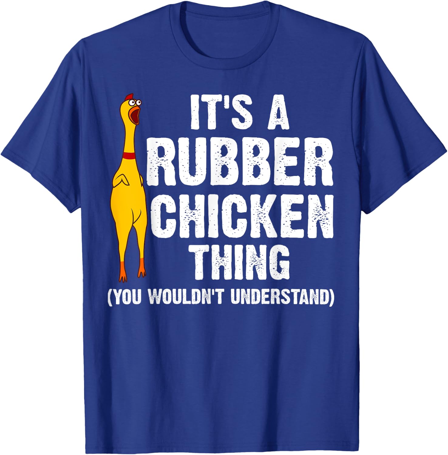 Funny Rubber Chicken Gift Men Women Rubber Chicken Costume T-Shirt - T-Shirt | Royal