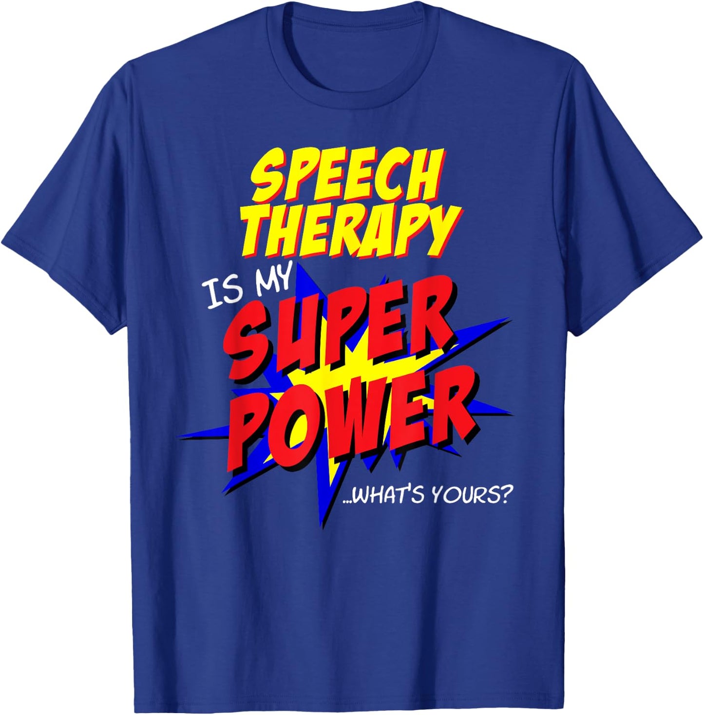 Speech Therapy Teacher Superhero Superpower Comic Book T-Shirt - T-Shirt | Royal