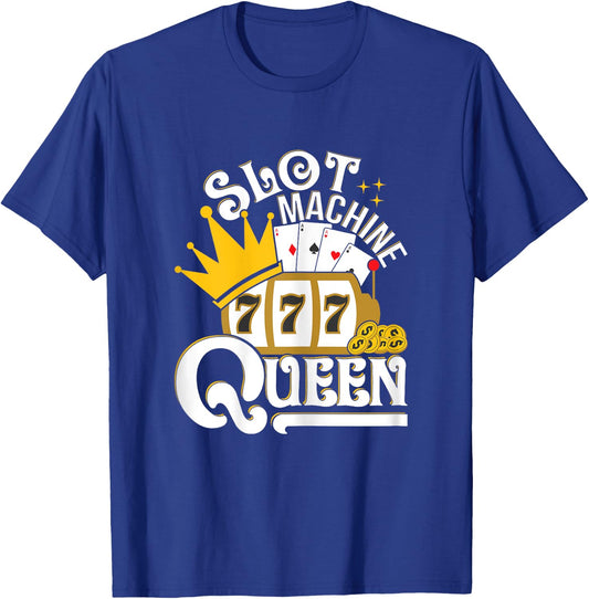 Slot Machine Queen - Lucky Slot Machine Casino Gambling T-Shirt - T-Shirt | Royal