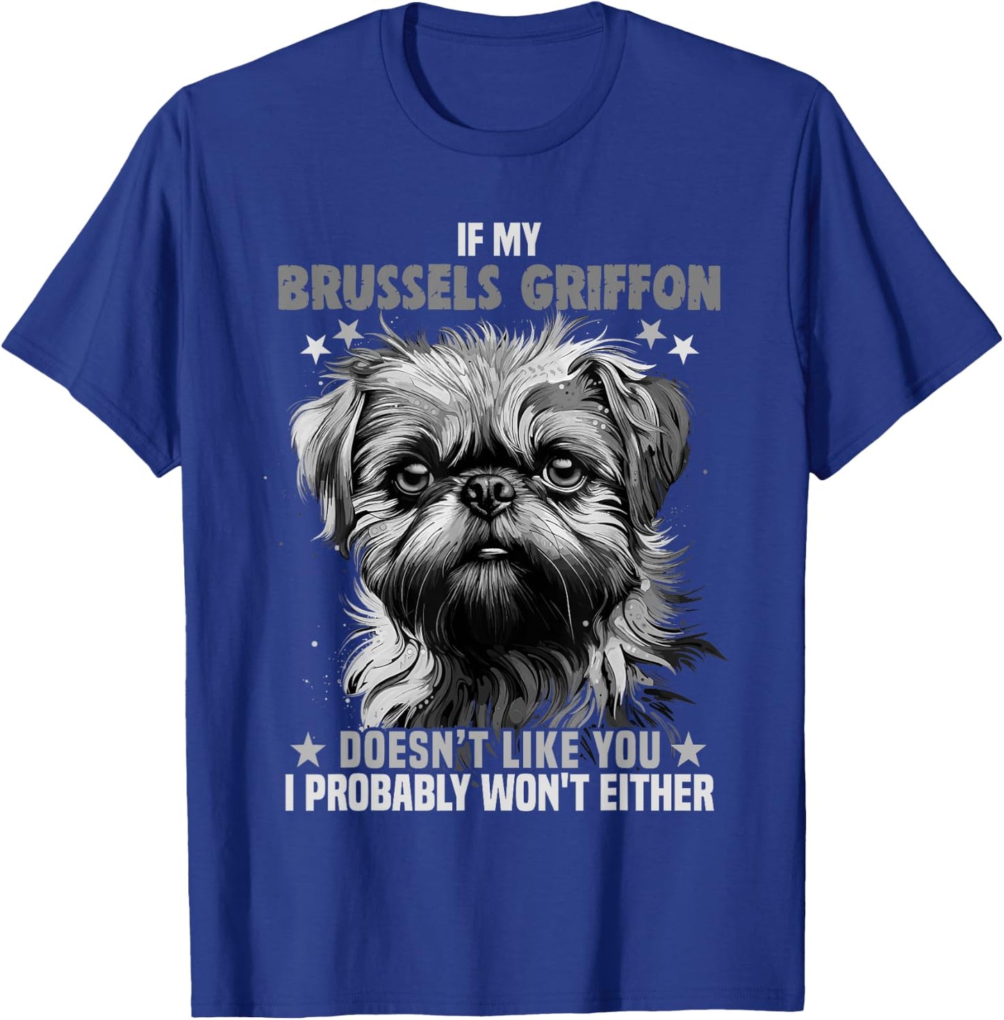 Brussels Griffon Dog Lover Design for Owner Brussels Griffon Men Women Kids T-Shirt - T-Shirt | Royal