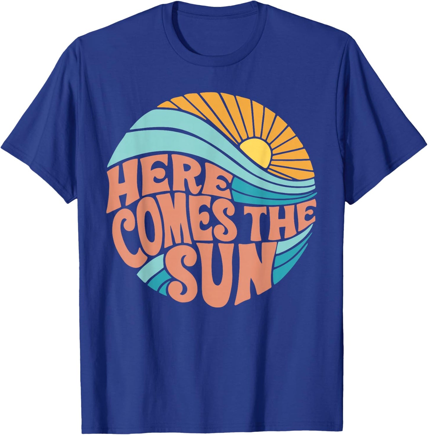 Here_Comes_The_Sun T-Shirt - T-Shirt | Royal