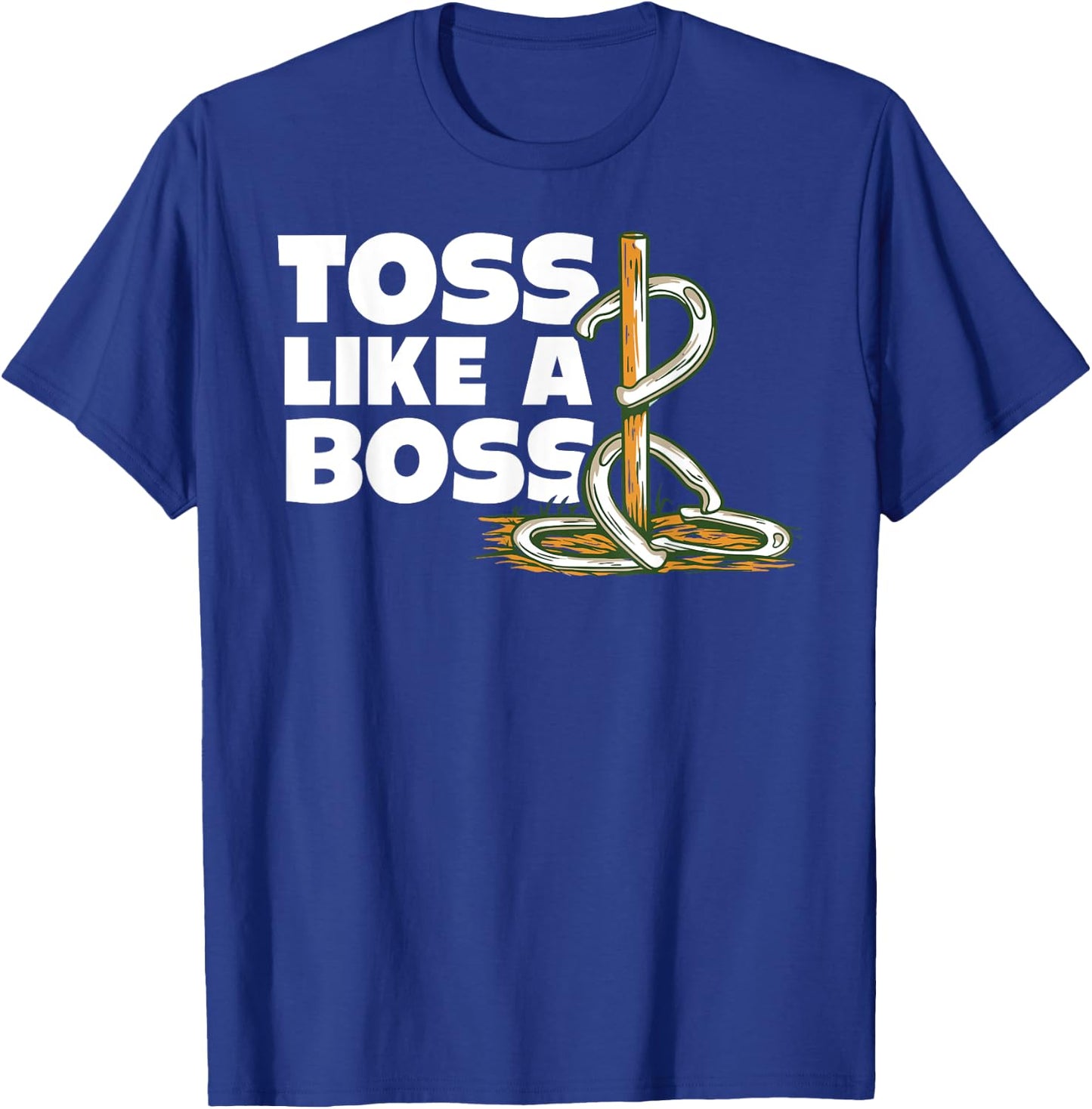 Horseshoe pitching toss like boss horseshoe throwing design T-Shirt - T-Shirt | Royal