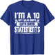 Funny I'm A 10 But I Wear Dumb Statements Sarcasm Sarcastic T-Shirt - T-Shirt | Royal