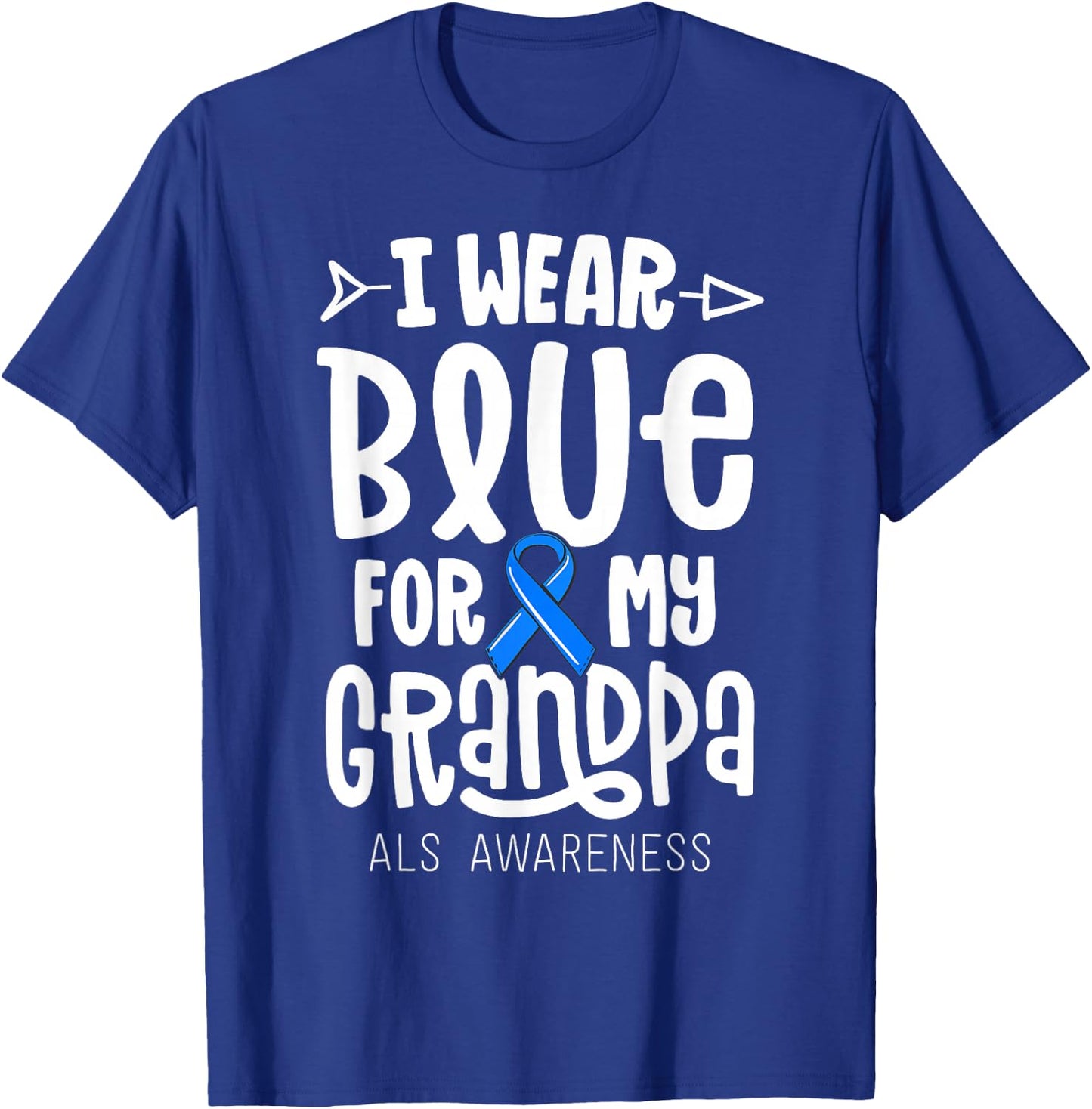 Blue Ribbon for Grandpa Disease ALS Awareness Family Cure T-Shirt - T-Shirt | Royal
