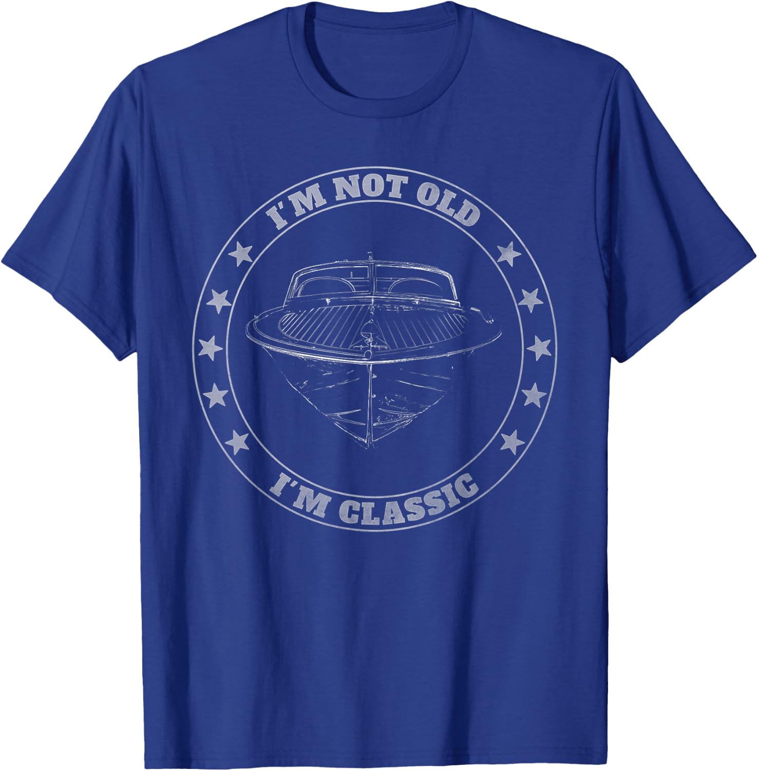 I'm Not Old I'm Classic | Vintage Grunge Distressed Boat T-Shirt - T-Shirt | Royal