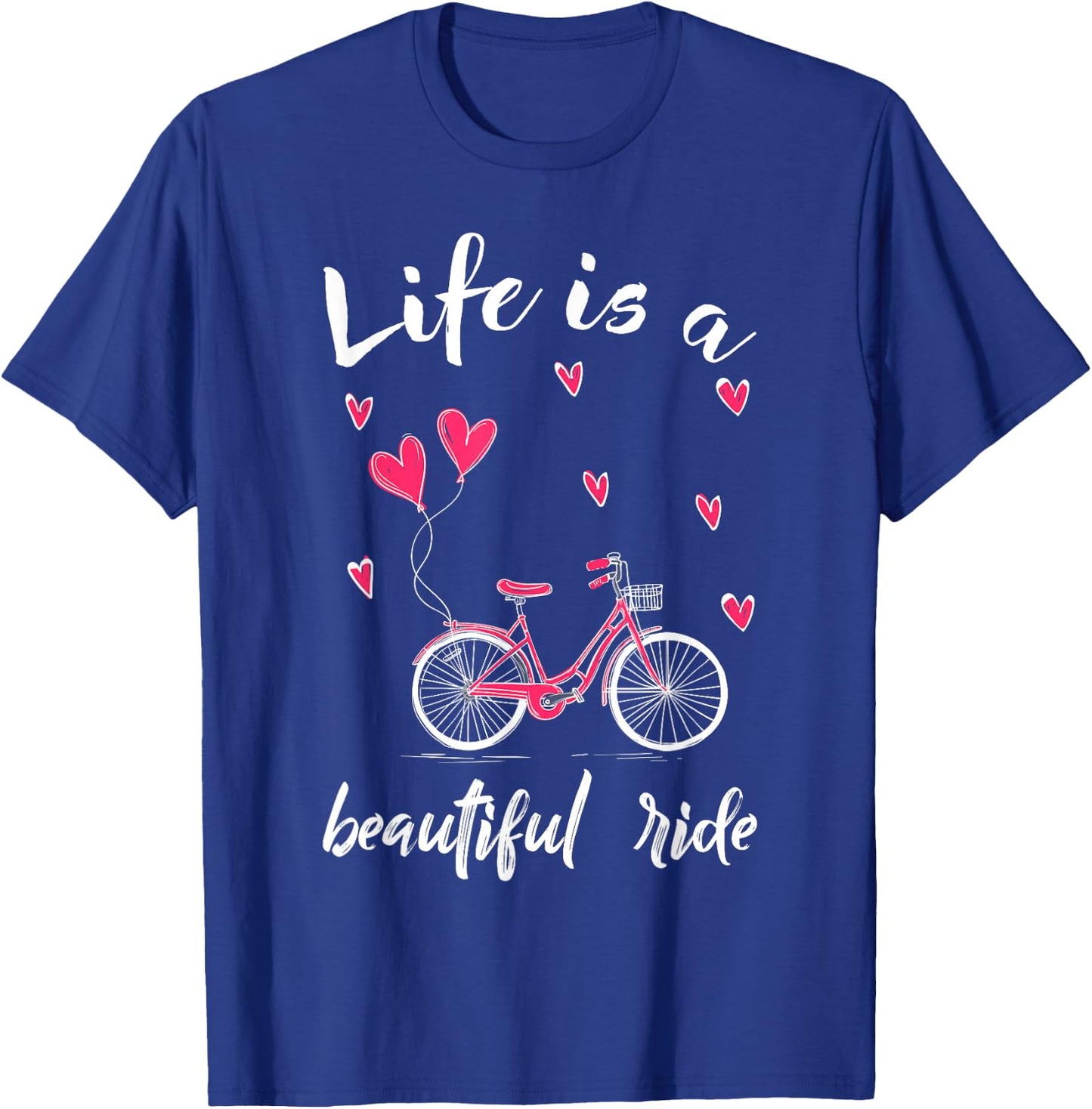 Biker Cycling Life is A Beautiful Ride Biking T-Shirt - T-Shirt | Royal