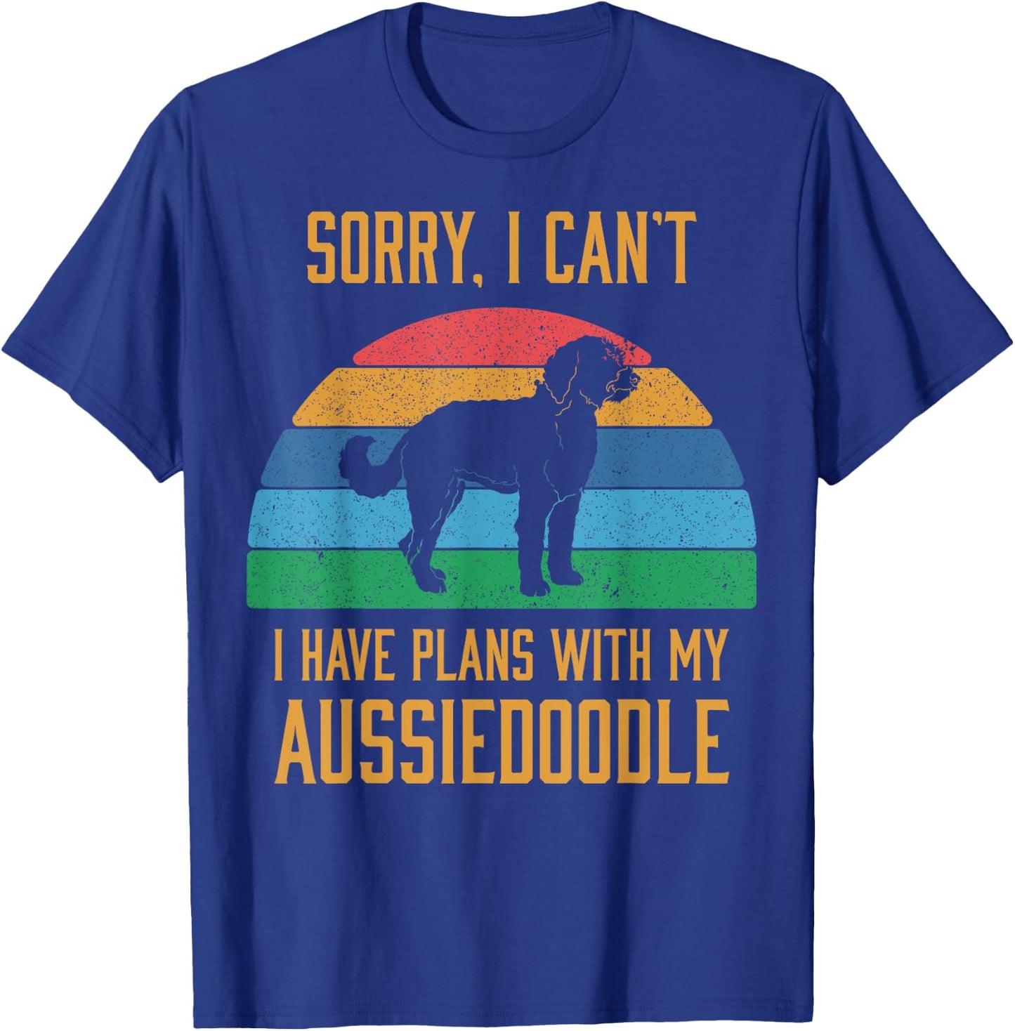 Funny Dog Owner I Have Plans With My Aussiedoodle T-Shirt - T-Shirt | Royal