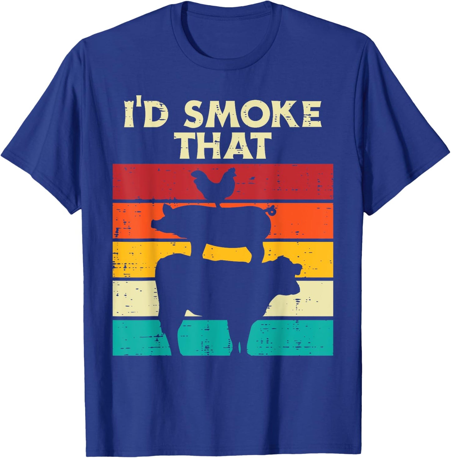 Id Smoke That Chicken Pork Beef Retro Meat Smoking Bbq Grill T-Shirt - T-Shirt | Royal