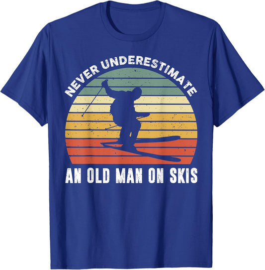 Never Underestimate An Old Man On Skies Funny Skiing Gift T-Shirt - T-Shirt | Royal