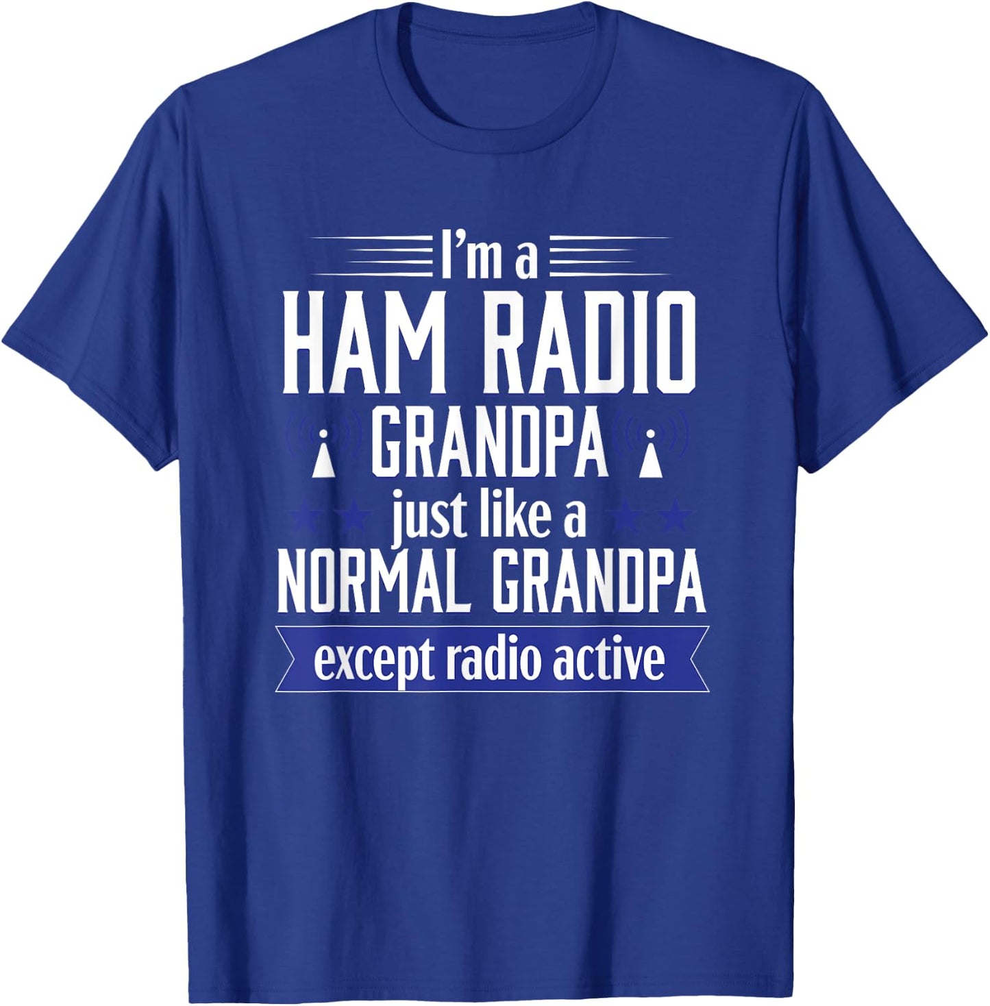 Ham Radio Operator Amateur Radio Funny Grandpa Gift Men T-Shirt - T-Shirt | Royal