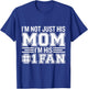 Basketball Mom Gifts & Apparel I'm Not Just His Mom I'm His Number One Fan T-Shirt - T-Shirt | Royal