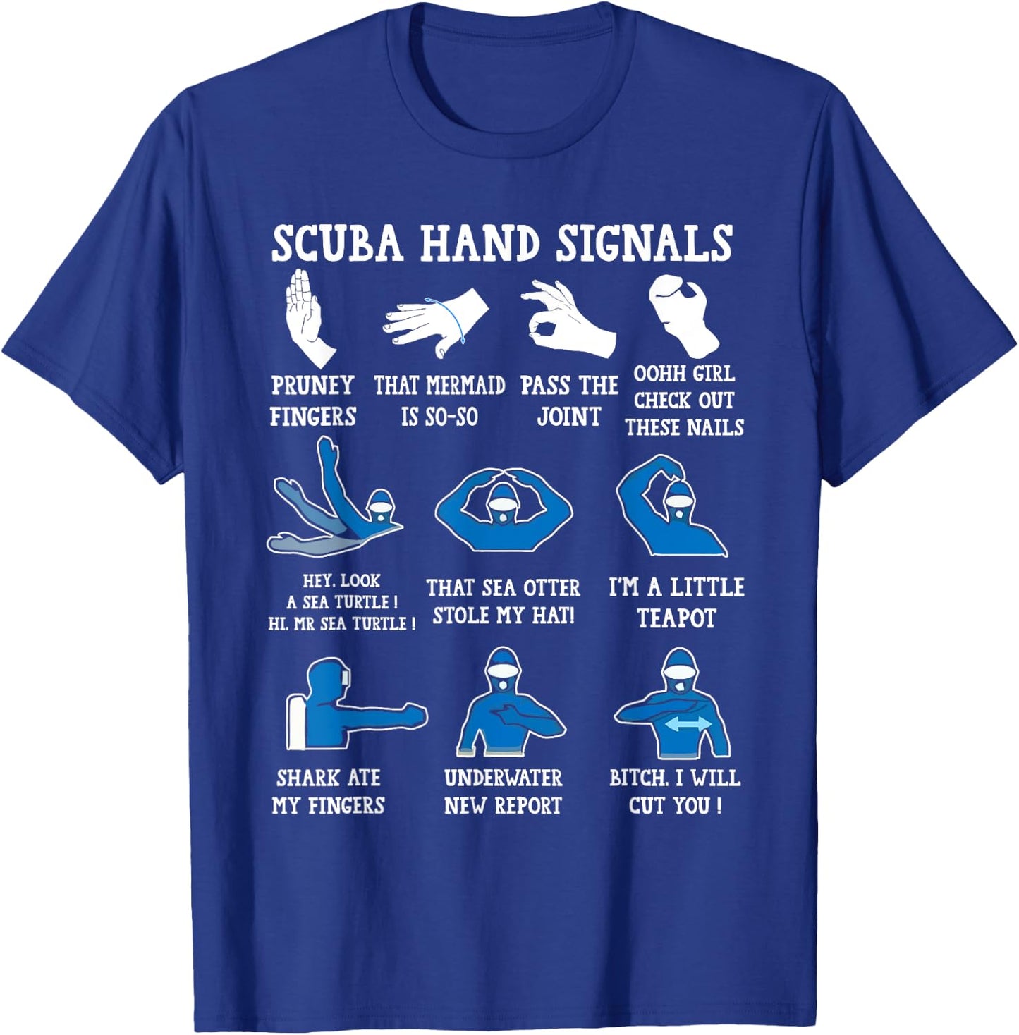 Funny Scuba Hand Signals Scuba Diving Dive T-Shirt - T-Shirt | Royal