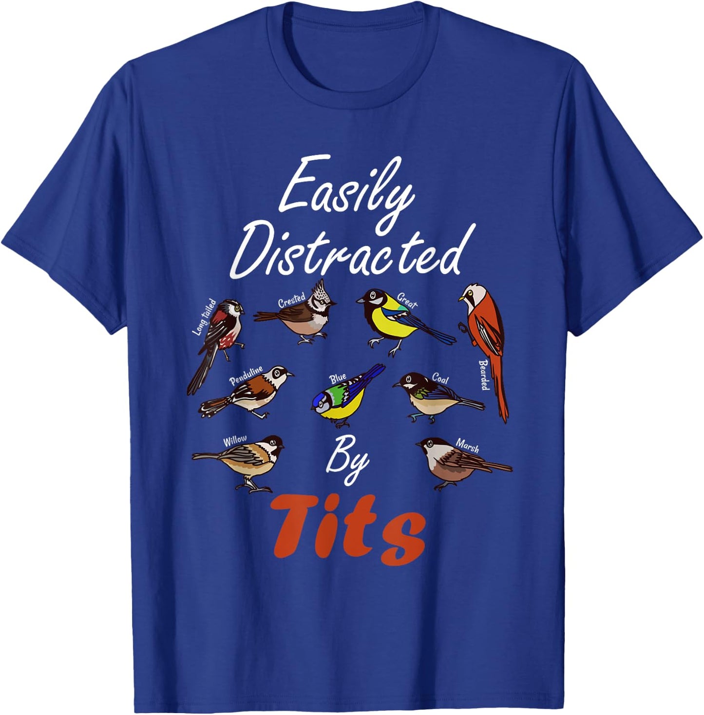 Nice Tits Funny Bird Watching Birder Men & Women Gift T-Shirt - T-Shirt | Royal
