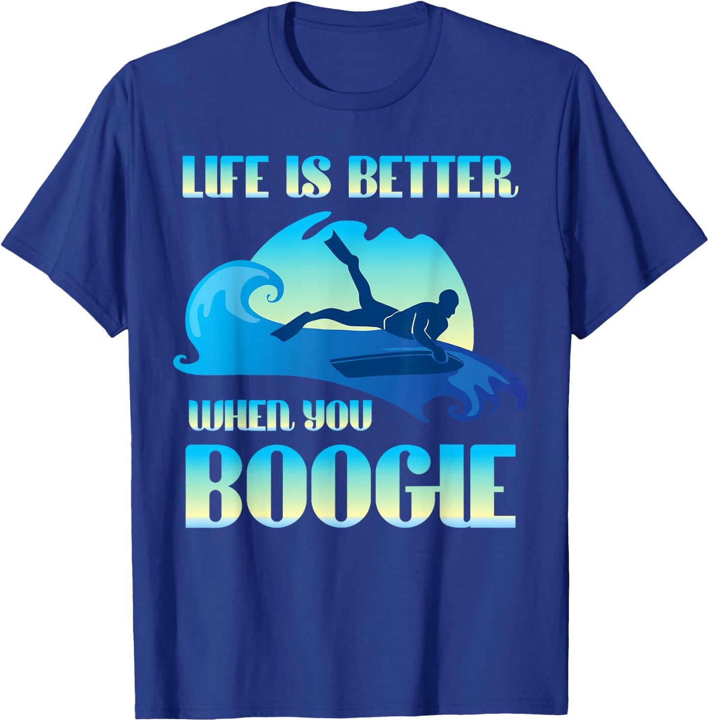 Life Is Better When You Boogie Board Funny Surfing Lover T-Shirt - T-Shirt | Royal