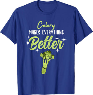 Celery Makes Everything Better T-Shirt - T-Shirt | Royal