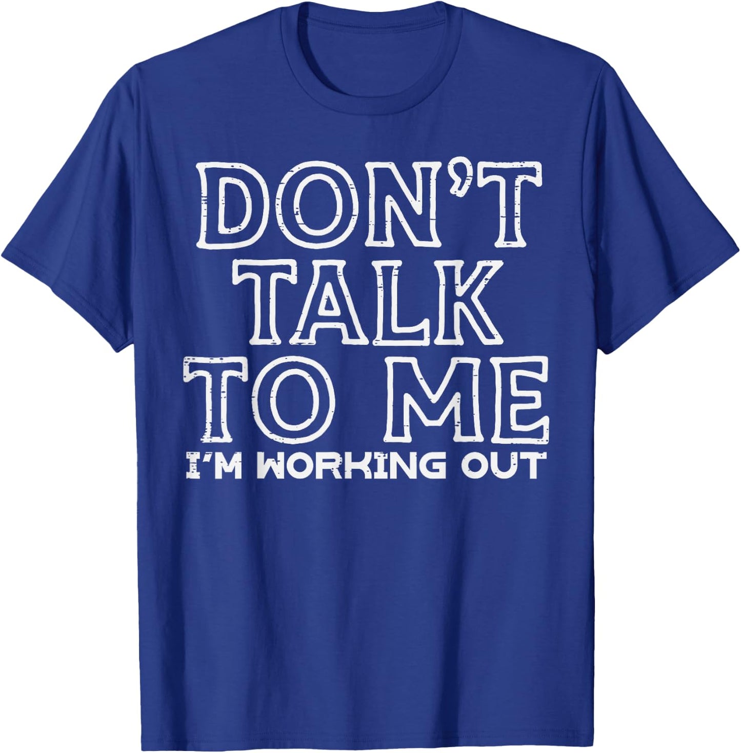 Dont Talk To Me Im Working Out Gym Fitness Men Women Kids T-Shirt - T-Shirt | Royal