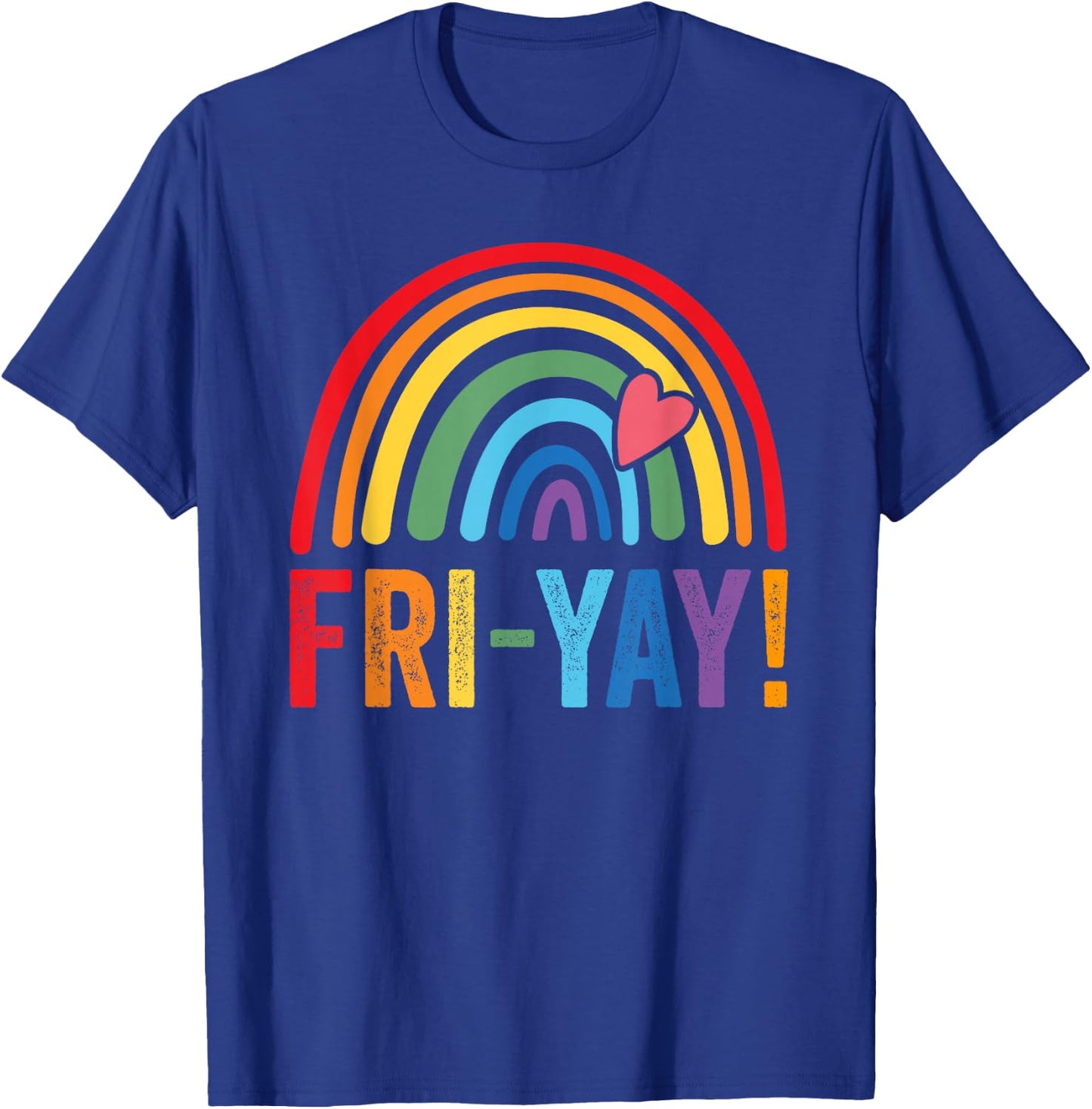 Fri-yay Friyay rainbow colors teacher childrens fun designs T-Shirt - T-Shirt | Royal
