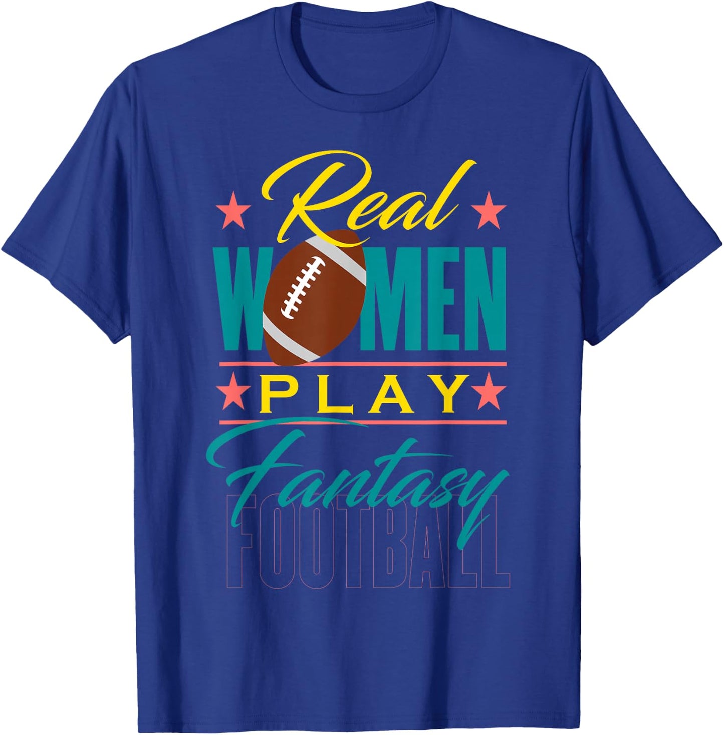 Fantasy Football Real Women Cute Design for a Kit T-Shirt - T-Shirt | Royal