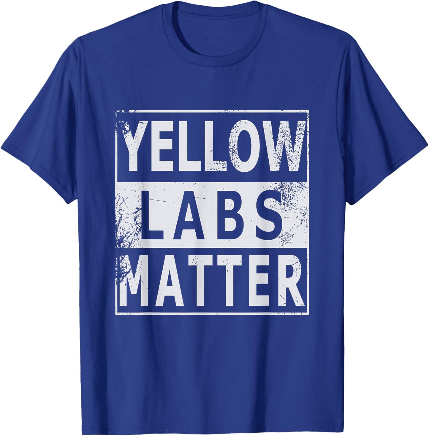 Yellow Labs Matter Labrador Retriever Lab dog gift Men Women T-Shirt - T-Shirt | Royal