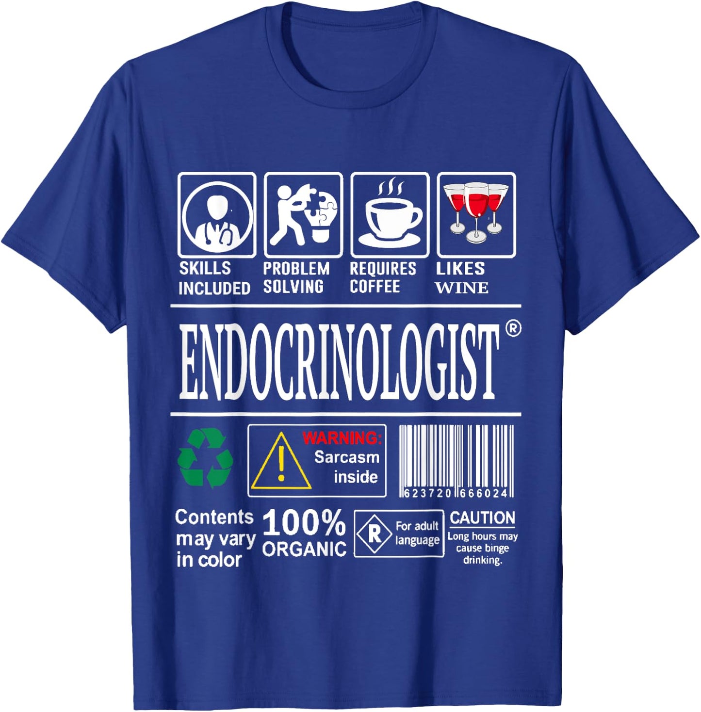 Endocrinologist Doctor Warning Skills Coffee Wine Sarcasm T-Shirt - T-Shirt | Royal
