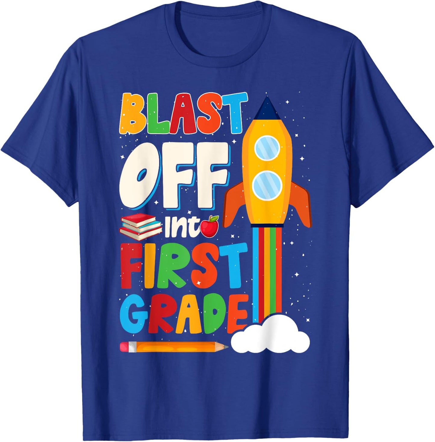 Blast Off Into 1st Grade First Day of School Kids T-Shirt - T-Shirt | Royal